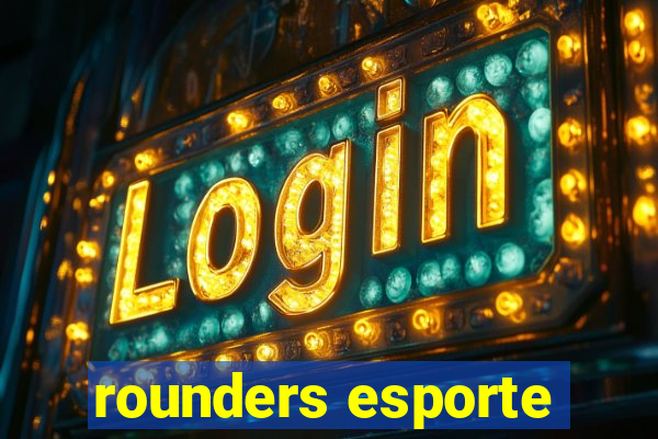 rounders esporte